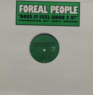 FOREAL PEOPLE FEAT. TAANA / DOES IT FEEL GOOD 