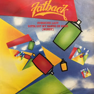 FATBACK BAND / SUNSHINE LADY / GOTTA GET MY HANDS ON SOME (MONEY)