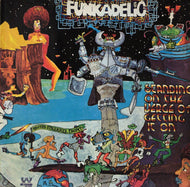FUNKADELIC / Standing On The Verge Of Getting It On