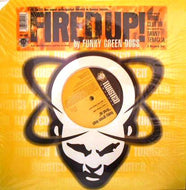 FUNKY GREEN DOGS / FIRED UP!