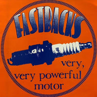 FASTBACKS / Very, Very Powerful Motor