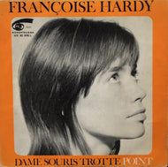 FRANCOISE HARDY / Point / Dame Souris Trotte