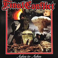 FINAL CONFLICT / Ashes To Ashes