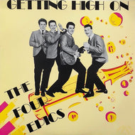 FOUR EPICS / GETTING HIGH ON