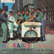 FREDDIE BELL & THE BELL BOYS / Rock & Roll...All Flavors
