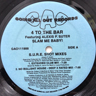 4 TO THE BAR / SLAM ME BABY! (S.U.R.E. SHOT MIXES)