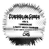 FRANKLIN DE COSTA / BORDERLINE EP