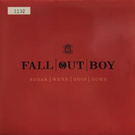 FALL OUT BOY / SUGAR, WE'RE GOIN DOWN