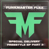 FUNKMASTER FLEX / Special Delivery - Freestyle EP (Part 3)