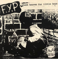 F.Y.P. / PROPAGANDHI / Thank Heaven For Little Boys / Letter Of Resignation