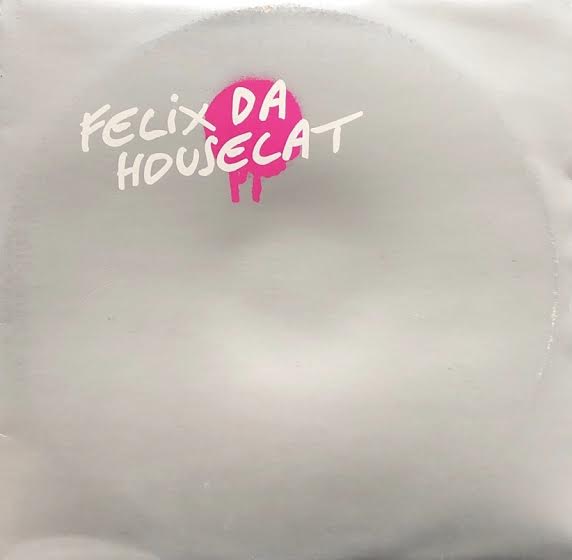 FELIX DA HOUSECAT / Remixes Vol.1