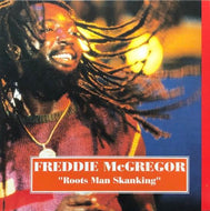 FREDDIE McGREGOR / Roots Man Skanking