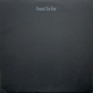 FAUST / So Far