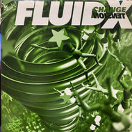 FLUID X / Change / Tension
