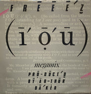 FREEEZ / I.O.U. (Megamix) / We Got The Jazz