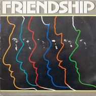 FRIENDSHIP / Friendship (us press)