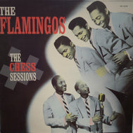 FLAMINGOS / The Chess Sessions