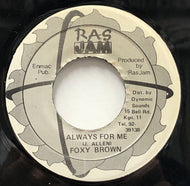 FOXY BROWN / Always For Me 
