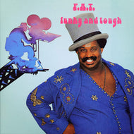 F.A.T. / FUNKY AND TOUGH