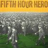 FIFTH HOUR HERO / SCATTEREDSENTENCES