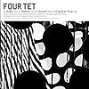 FOUR TET / RINGER
