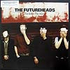 FUTUREHEADS / THIS IS NOT THE WORLD