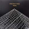 FRIENDLY FIRES / PARIS (REMIXES)