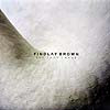 FINDLAY BROWN / ALL THAT I HAVE