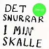 FAMILJEN / DET SNURRAR I MIN SKALLE