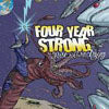 FOUR YEAR STRONG / RISE OR DIE TRYING