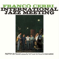 FRANCO CERRI / INTERNATIONAL JAZZ MEETING