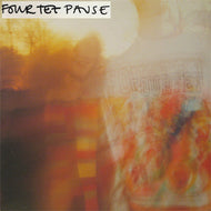 FOUR TET / PAUSE