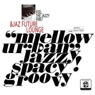 符和 / &JAZ FUTURE LOUNGE