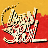 福田俊介 / LATIN GOT SOUL