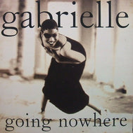 GABRIELLE / GOING NOWHERE