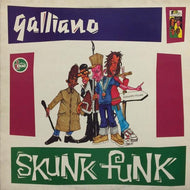 GALLIANO / SKUNK FUNK
