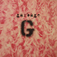 GARBAGE / GARBAGE