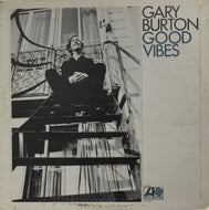 GARY BURTON / GOOD VIBES