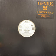 GENIUS / I GOTCHA' BACK