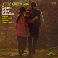 GEORGE BAKER SELECTION / LITTLE GREEN BAG