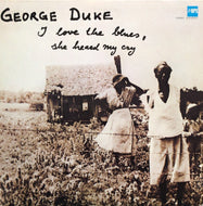 GEORGE DUKE / I LOVE THE BLUES