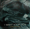 GEORGE MICHAEL / I WANT YOUR SEX