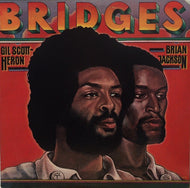 GIL SCOTT HERON AND BRIAN JACKSON / BRIDGES