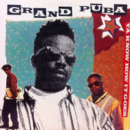 GRAND PUBA / YA KNOW HOW IT GOES