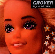 GROVER / MY WILD LIFE