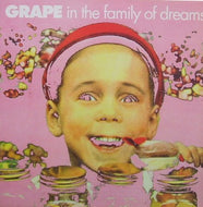 GRAPE / IN THE FAMILY OF DREAMS