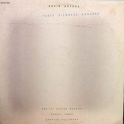 GAVIN BRYARS / THREE VIENNESE DANCERS – TICRO MARKET