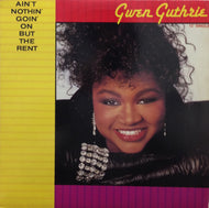 GWEN GUTHRIE / AIN'T NOTHIN' GOIN' ON BUT THE RENT