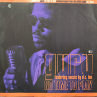 GURU / No Time To Play / Jazz Thing 