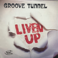 GROOVE TUNNEL / LIVEN UP!